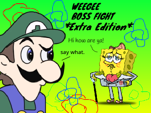 Weegee Boss Fight Extra Stuff Edition