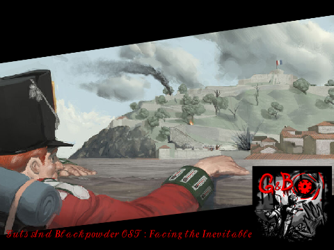 Guts And Blackpowder OST : Facing the Inevitable