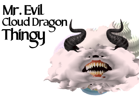 Mr. Evil Cloud Drgon Thingy [by Utter_Paj]