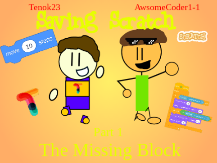 Saving Scratch.The Missing Block