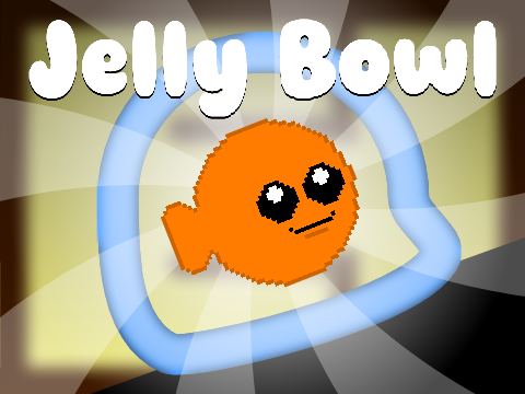 Jelly Bowl (WIP)