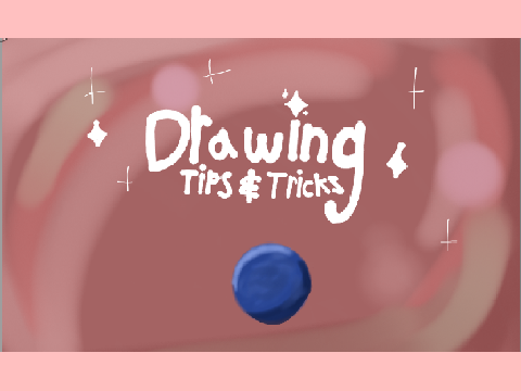 Drawing tips & tricks!