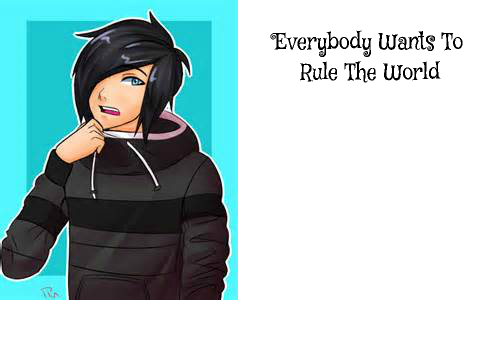 Everybody Wants To Rule The World