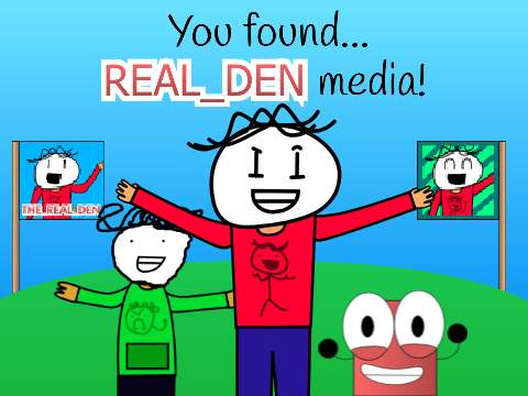 YOU FOUND REAL_DEN MEDIA!