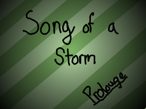 Song of a Storm ~ Prologue 