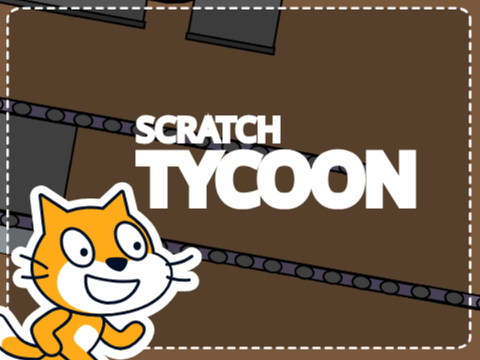 scratch tycoon