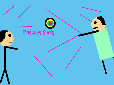 Frisbees SUCK! (i cant throw one!)