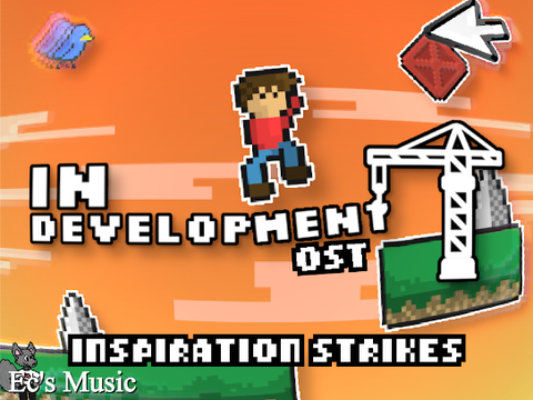 In Development OST - Inspiration Strikes