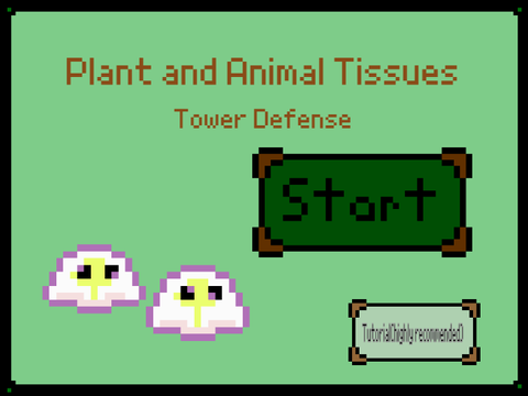 Animal and Plant Tissues Tower Defense