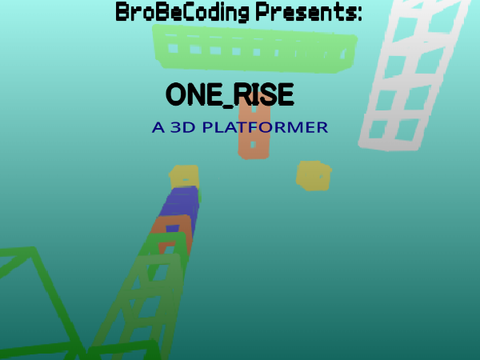ONE_RISE: A 3D PLATFORMER ~29 levels~
