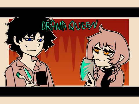 Drama Queen tCoAL
