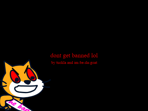 dont get banned lol (ft. IM-BE-DA-GOAT)