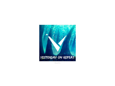 Vexento - Yesterday on Repeat
