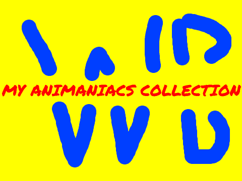 MY ANIMANIACS COLLECTION