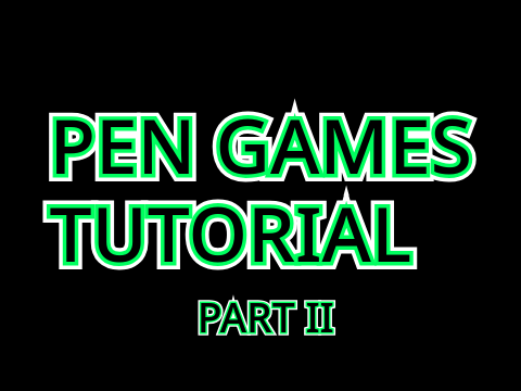 Pen Games Tutorial Part II
