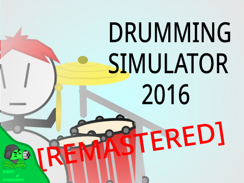 Drumming Simulator 2016 REMASTERED