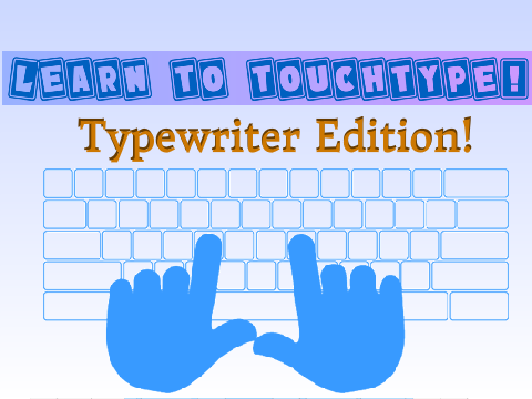 Learn to Touchtype: Typewriter Edition!
