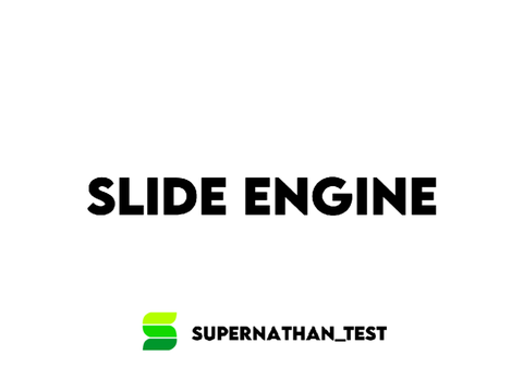 Slide Engine