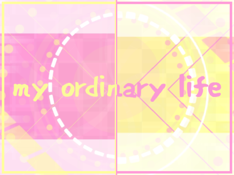 my ordinary life -+- cce -+- template
