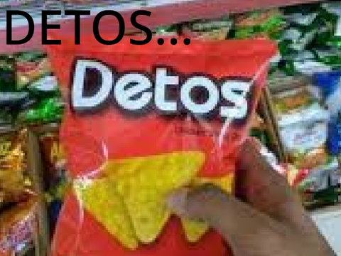Detos...