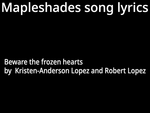 Mapleshades Song (One of them)