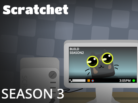 Scratchet [SEASON 3]