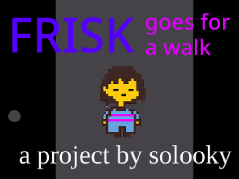 Frisk goes for a walk - Undertale