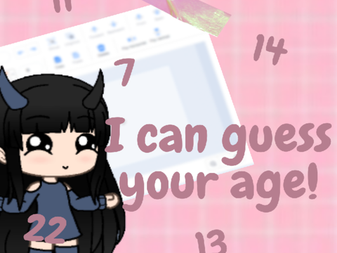 I can guess your age!