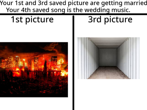 Your 1st and 3rd picture are getting married, and your 4th saved song is the wedding music. remix