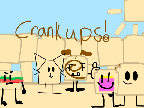 Crank Ups