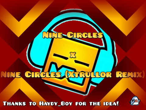 Nine Circles x Nine Circles (Xtrullor Remix)