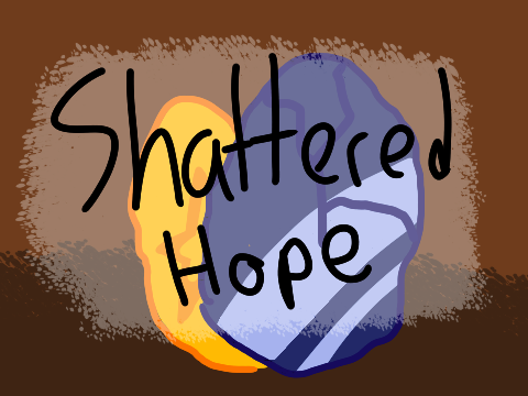 +[ Shattered hope ]+ Teaser