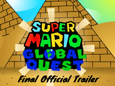 Super Mario Global Quest Final Trailer