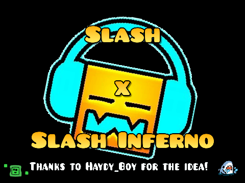 Slash x Slash Inferno