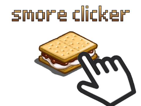 Smore Clicker!