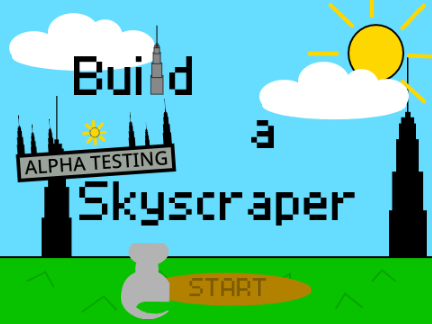 Build a skyscraper (ALPHA TESTING)