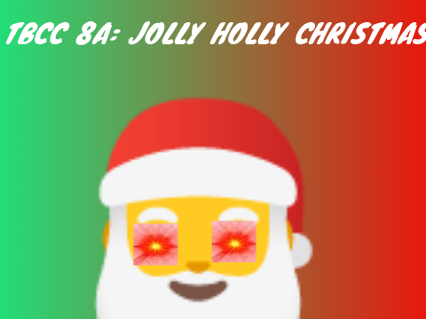 TBCC 8A:  Jolly Holly. Christmas