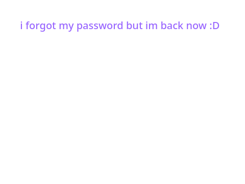 IM BACK :DDDDDD