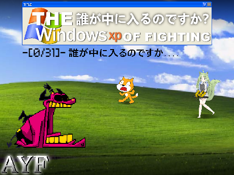 AYF: The Windows XP Of Fighting -[1/31]- 