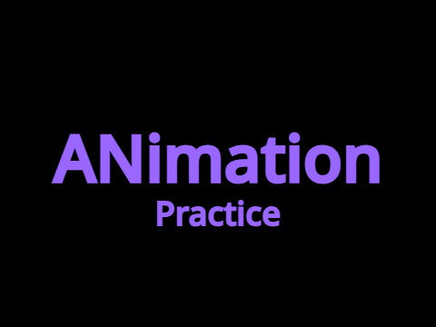 Animation Practice (Smooth)