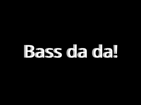 Bass da da! <animation meme> DW (repost)