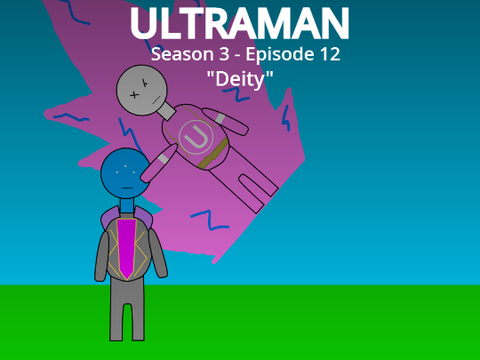 Ultraman S3 EP12: Deity