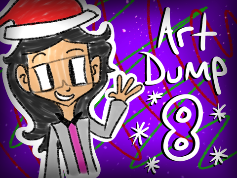 Art Dump 8 - President K is Present! (merry holidays :D)