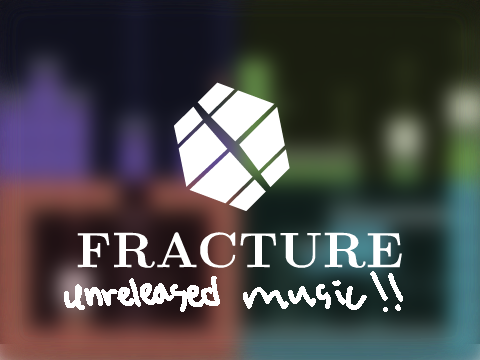FRACTURE - UNRELEASED MUSIC