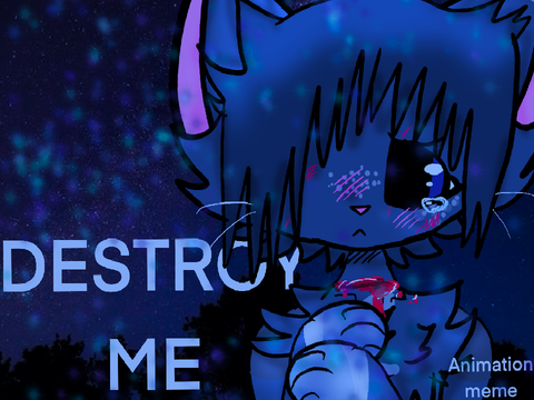 -Destroy Me- — memix 