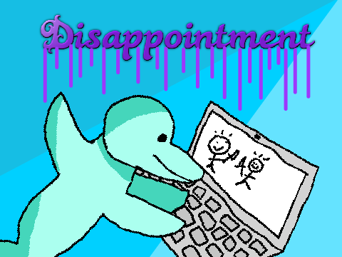 Disappointment