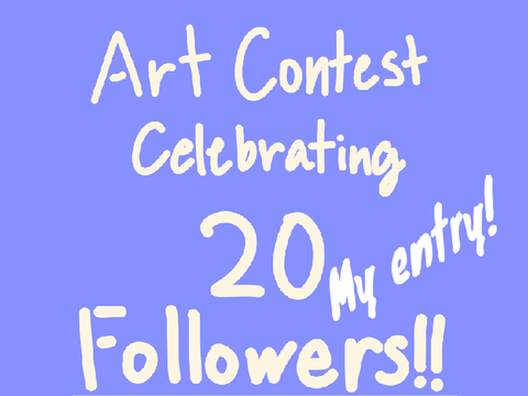 || [OPEN] ||Art Contest as a Thanks for 20 Followers!! || remix