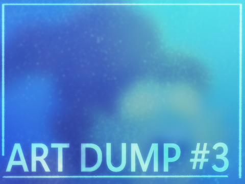 War for the Art Dump (going for that ✨PoTA aesthetic✨)