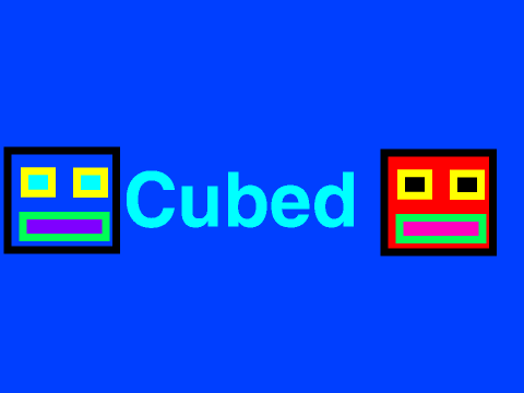 Cubed