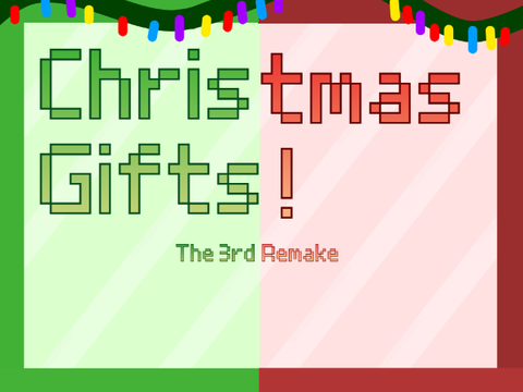 Christmas Gifts (3rd remake)!